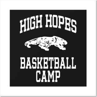 High Hopes Basketball Camp t-shirt Posters and Art